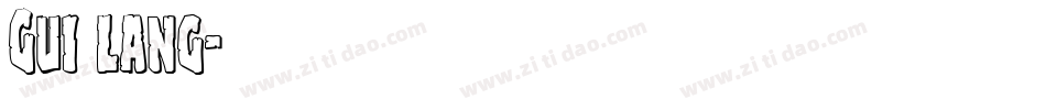 Gui lang字体转换